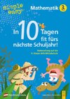 simple und easy In 10 Tagen fit fürs nächste Schuljahr! Mathematik 3