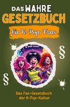 Das wahre Gesetzbuch für K-Pop-Fans