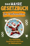 Das wahre Gesetzbuch für Weihnachten