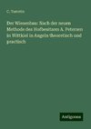 Der Wiesenbau: Nach der neuen Methode des Hofbesitzers A. Petersen in Wittkiel in Angeln theoretisch und practisch