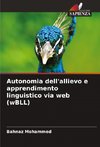 Autonomia dell'allievo e apprendimento linguistico via web (wBLL)