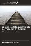 La crítica del aburrimiento de Theodor W. Adorno: