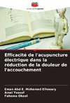 Efficacité de l'acupuncture électrique dans la réduction de la douleur de l'accouchement