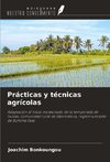 Prácticas y técnicas agrícolas