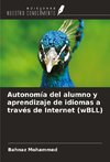 Autonomía del alumno y aprendizaje de idiomas a través de Internet (wBLL)