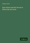 Early History and War Record of Wilkesville and Salem