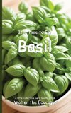 It's Time to Eat Basil