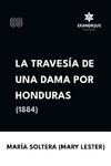 Travesía de una dama por Honduras (1884)