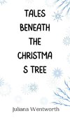 Tales Beneath the Christmas Tree