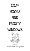 Cozy Nooks and Frosty Windows