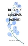 The Joy of Christmas Morning