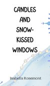 Candles and Snow-Kissed Windows