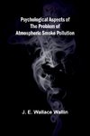 Psychological Aspects of the Problem of Atmospheric Smoke Pollution