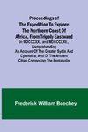 Proceedings of the expedition to explore the northern coast of Africa, from Tripoly eastward