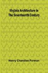 Virginia Architecture in the Seventeenth Century