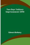 Two Days' Solitary Imprisonment 1898