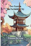 Two Years in the Forbidden City