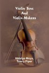 Violin tone and violin makers