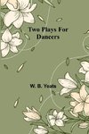 Two plays for dancers