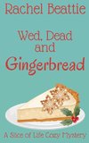 Wed, Dead and Gingerbread