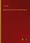 Memoir on the Theory of Partial Functions