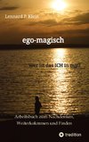 ego-magisch - Arbeitsbuch für deine Selbstfindung