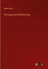 The Letters of the British Spy