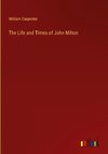 The Life and Times of John Milton