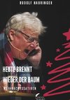 Heute brennt wieder der Baum