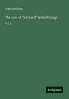 The Law of Torts or Private Wrongs