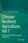 Climate-Resilient Agriculture, Vol 1