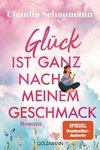 Glück ist ganz nach meinem Geschmack