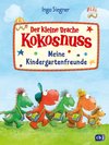 Der kleine Drache Kokosnuss - Meine Kindergartenfreunde