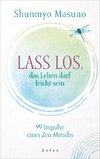 Lass los - das Leben darf leicht sein