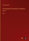 The Despatches of the Duke of Wellington  Vol. 6