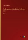 The Despatches of the Duke of Wellington  Vol. 6