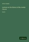 Lectures on the History of the Jewish Church