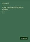 A New Translation of the Hebrew Prophets