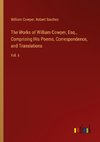 The Works of William Cowper, Esq., Comprising His Poems, Correspondence, and Translations