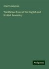 Traditional Tales of the English and Scotish Peasantry