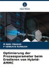 Optimierung der Prozessparameter beim Erodieren von Hybrid-AMMC