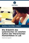 Die Didaktik des Lateinischen im zweiten Zyklus der literarischen Humanitäten in Lub