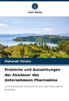 Probleme und Auswirkungen der Abwässer des Unternehmens Pharmakina