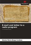 E-mail and letter to a radio program