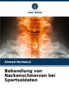 Behandlung von Nackenschmerzen bei Sportsoldaten