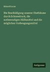 Die Beschädigung unserer Obstbäume durch Schneedruck, die nothwendigen Hülfsmittel und die möglichen Vorbeugungsmittel