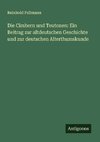 Die Cimbern und Teutonen: Ein Beitrag zur altdeutschen Geschichte und zur deutschen Alterthumskunde