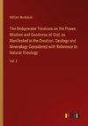 The Bridgewater Treatises on the Power, Wisdom and Goodness of God, as Manifested in the Creation. Geology and Mineralogy Considered with Reference to Natural Theology