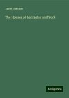 The Houses of Lancaster and York