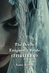 The Devils Enigmatic Bride (THRILLER)